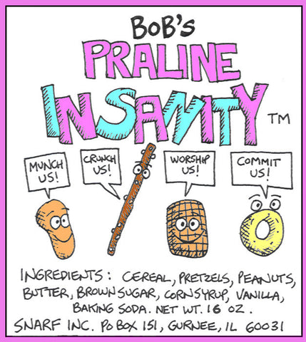 Snack Mix - Bob's Praline Insanity™